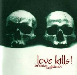 In Strict Confidence : Love Kills